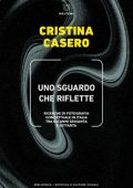 Cristina Casero - Uno sguardo che riflette (2021)