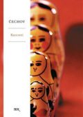 Anton Cechov - Racconti (2011)