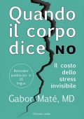 img Gabor Maté - Quando il corpo dice no (2019)