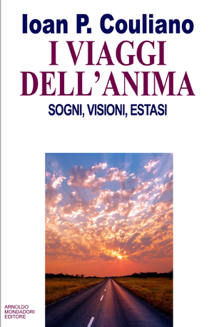 Ioan P. Couliano – I viaggi dell’anima: sogni, visioni, estasi (1991) pdf