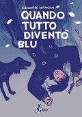 img Quando Tutto Diventò Blu (Bao Publishing 2020)