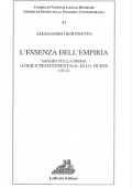 Alessandro Bertinetto - L'essenza dell'empiria. Saggio sulla prima «Logica trascendentale» di J. G. Fichte (1812)-(2001)