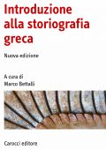 Marco Bettalli - Introduzione alla Storiografia Greca (2009)