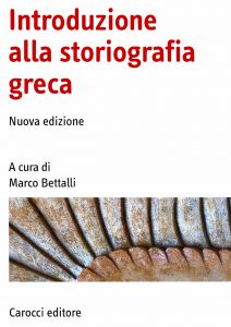 Marco Bettalli – Introduzione alla Storiografia Greca (2009)