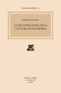 Enrico Campanile – La Ricostruzione della Cultura Indoeuropea (1990)