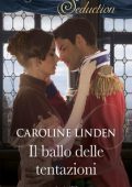Caroline Linden - Alla ricerca di un duca Vol. 2. Il ballo delle tentazioni (2021)
