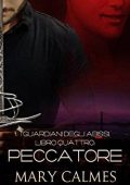 img Mary Calmes - I guardiani degli abissi Vol. 4. Peccatore (2014)