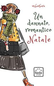 Mariantonietta Barbara- Un dannato, romantico Natale (2018)