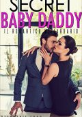 Stephanie Foss - Secret Baby Daddy (2018)