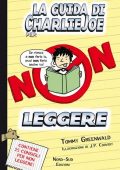 img Tommy Greenwald - La guida di Charlie Joe per non leggere (2014)