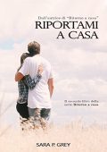 Sara P. Grey - Ritorno a casa Vol. 2. Riportami a casa (2018)