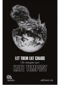 Kate Tempest - Let Them Eat Chaos. Che mangino caos (2016)
