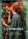 Anne Lise Marstrand-Jørgensen - La guaritrice (2011)