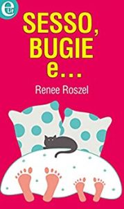 Renee Roszel – Sesso, bugie e…(2015)