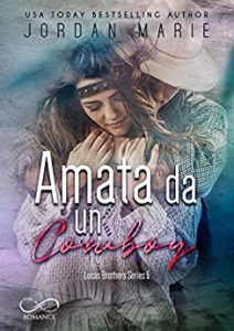 Jordan Marie – Lucas Brothers Vol. 5. Amata da un cowboy (2021)