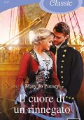 Mary Jo Putney – Rogues Redeemed Vol. 3. Il cuore di un rinnegato (2021)