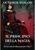 October Avalon - Il Circolo di Mezzanotte Vol. 7. Il Principio della Magia (2018)