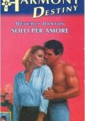 Beverly Barton - Solo per amore (2000)