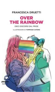 Francesca Druetti – Over the rainbow (2020)