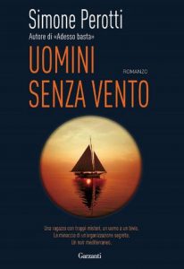 Simone Perotti – Uomini senza vento (2010)