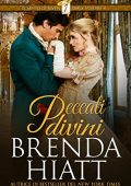 Brenda Hiatt - Il Santo di Seven Dials Vol. 4. Peccati divini (2017)