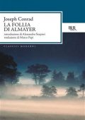 Joseph Conrad - La Follia di Almayer (2013)