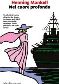 img Henning Mankell - Nel cuore profondo (2021)