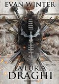 Evan Winter - The Burning Vol. 1. La furia dei draghi (2021)