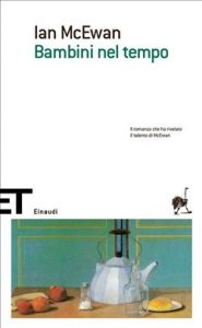 Ian McEwan – Bambini nel tempo (2014)