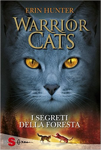 Erin Hunter – Warrior Cats Vol. 3. I segreti della foresta (2013)