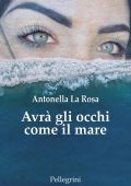 img Antonella La Rosa - Avrà gli occhi come il mare ( 2018)