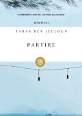 Tahar Ben Jelloun - Partire (2011)
