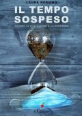 img Laura Romano – Il tempo sospeso. Storie di vita durante la pandemia (2021)