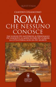 Claudio Colaiacomo – Roma che nessuno conosce (2021)