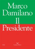 Marco Damilano - Il Presidente (2021)