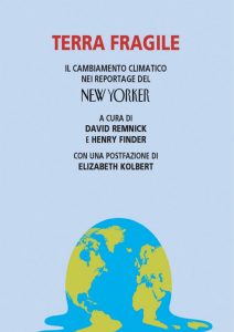 David Remnick, Henry Finder (a cura di) – Terra Fragile (2021)