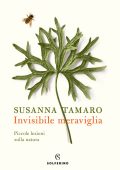 Susanna Tamaro - Invisibile meraviglia (2021)