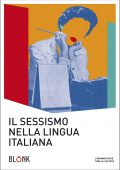 Anna Lisa Somma, Gabriele Maestri (a cura di) - Il sessismo nella lingua italiana (2020)