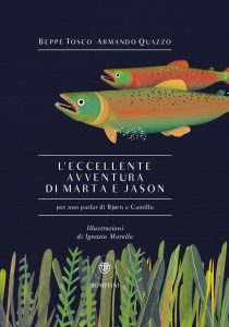 Beppe Tosco, Armando Quazzo – L’eccellente avventura di Marta e Jason (2021)