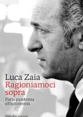 Luca Zaia - Ragioniamoci sopra (2021)