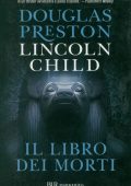 Douglas Preston, Lincoln Child - Il libro dei morti (2011)