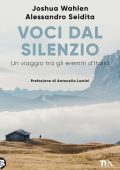 Joshua Wahlen, Alessandro Seidita - Voci dal silenzio (2021)