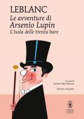 Maurice Leblanc - Le avventure di Arsenio Lupin. L'isola delle trenta bare (2021)