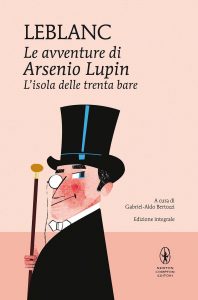 Maurice Leblanc – Le avventure di Arsenio Lupin. L’isola delle trenta bare (2021)