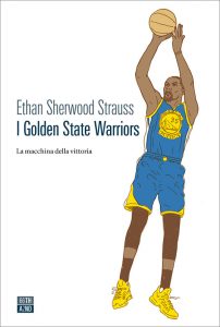 Ethan Sherwood Strauss – I Golden State Warriors (2021)
