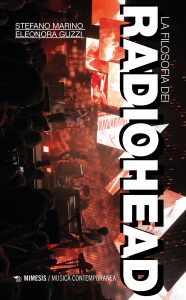 Stefano Marino, Eleonora Guzzi – La filosofia dei Radiohead (2021)