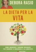 Debora Rasio - La dieta per la vita (2021)