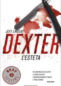 Jeff Lindsay - Dexter l'esteta (2021)