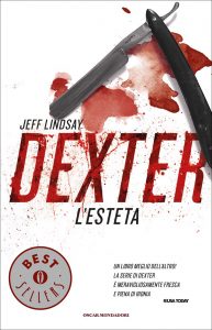 Jeff Lindsay – Dexter l’esteta (2021)