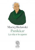 Maciej Bielawski - Panikkar. La vita e le opere (2021)